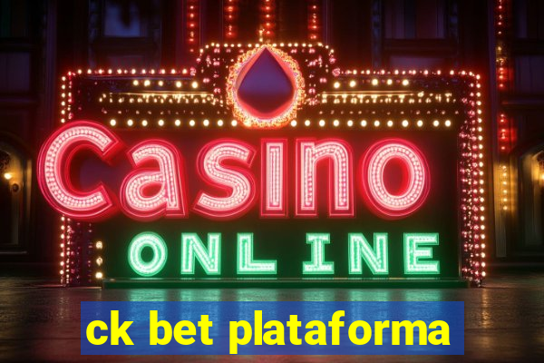 ck bet plataforma